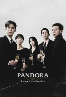 سریال کره‌ای Pandora: Beneath the Paradise