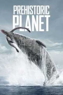 مستند Prehistoric Planet