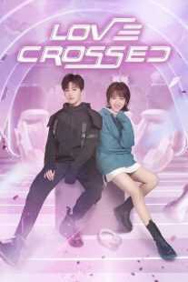 سریال Love Crossed
