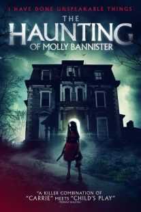 فیلم The Haunting of Molly Bannister (Bannister DollHouse) 2019