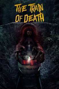 فیلم The Train of Death 2024