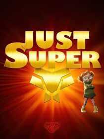 انیمیشن Just Super 2022