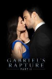 فیلم Gabriel’s Rapture: Part Two 2022