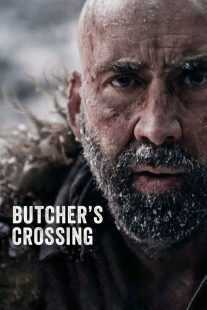 فیلم Butcher’s Crossing 2022