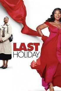 فیلم Last Holiday 2006