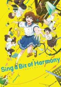 انیمه Sing a Bit of Harmony 2021