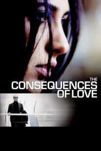 فیلم The Consequences of Love 2004