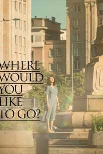 فیلم کره‌ای Where Would You Like to Go? 2023