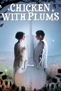 فیلم Chicken with Plums 2011