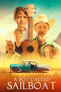 فیلم A Boy Called Sailboat 2018