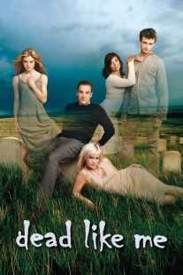 سریال Dead Like Me