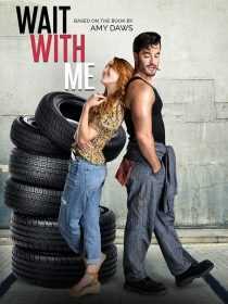 فیلم Wait with Me 2023