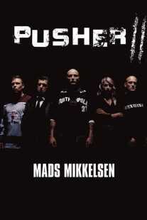 فیلم Pusher II 2004