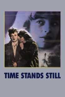 فیلم Time Stands Still 1982