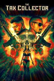 فیلم The Tax Collector 2020