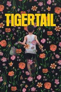 فیلم Tigertail 2020