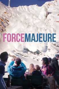 فیلم Force Majeure 2014