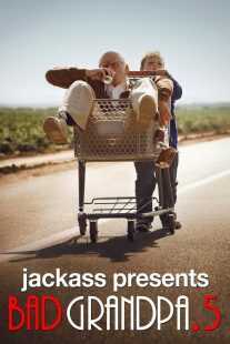 فیلم Bad Grandpa.5 2013
