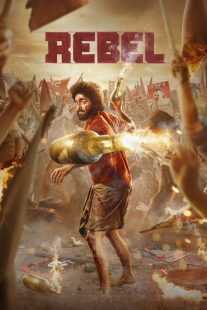 فیلم هندی Rebel 2024