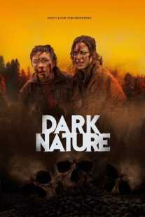 فیلم Dark Nature 2022