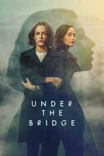 سریال Under the Bridge