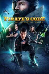 فیلم Pirate’s Code: The Adventures of Mickey Matson 2014