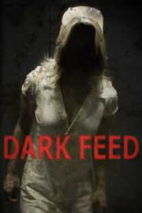 فیلم Dark Feed 2013