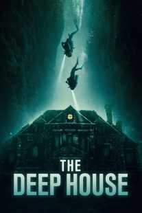 فیلم The Deep House 2021