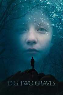 فیلم Dig Two Graves 2014