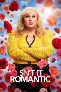 فیلم Isn’t It Romantic 2019