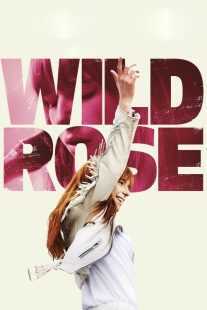 فیلم Wild Rose 2018