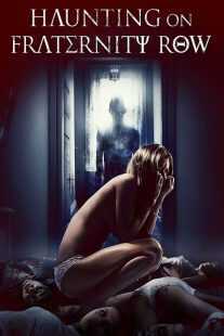فیلم Haunting on Fraternity Row 2018