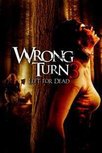 فیلم Wrong Turn 3: Left for Dead 2009