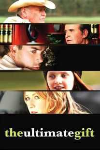 فیلم The Ultimate Gift 2006