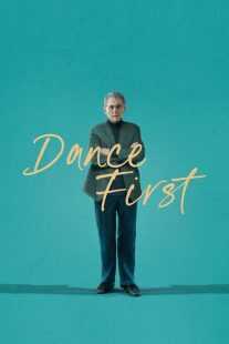 فیلم Dance First 2023