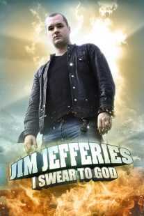 استندآپ کمدی Jim Jefferies: I Swear to God 2009