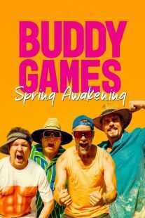 فیلم Buddy Games: Spring Awakening 2023