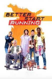 فیلم Better Start Running 2018