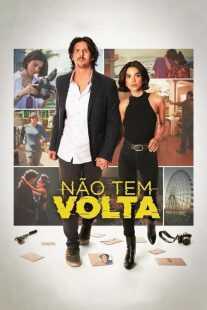 فیلم Não Tem Volta 2023
