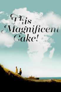 انیمیشن This Magnificent Cake! 2018