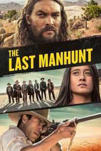 فیلم The Last Manhunt 2022