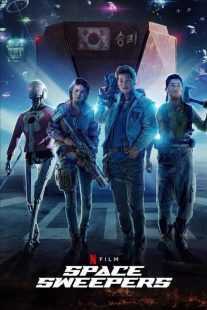 فیلم Space Sweepers 2021