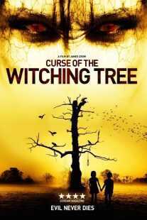 فیلم Curse of the Witching Tree 2015