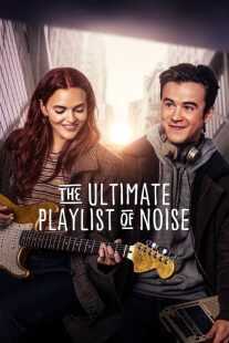 فیلم The Ultimate Playlist of Noise 2021
