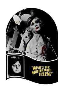 فیلم What’s the Matter with Helen? 1971