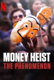 مستند Money Heist: The Phenomenon 2020