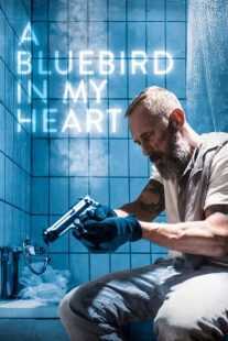 فیلم A Bluebird in My Heart 2018
