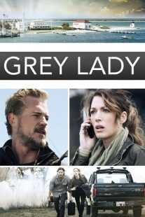 فیلم Grey Lady 2017