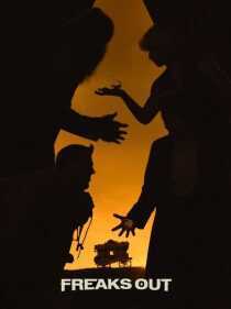 فیلم Freaks Out 2021