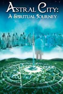 فیلم Astral City: A Spiritual Journey 2010